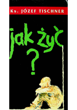 Jak żyć