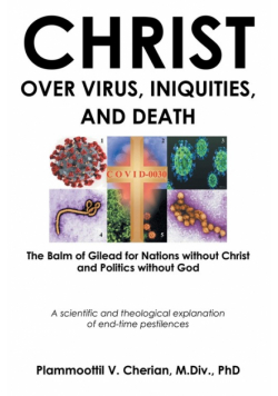 Christ Over Virus, Iniquities and Death