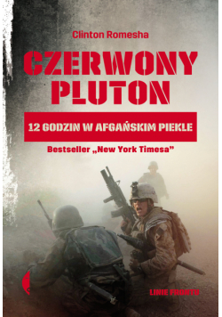 Czerwony pluton. 12 godzin w afgańskim piekle