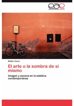El arte o la sombra de sí mismo