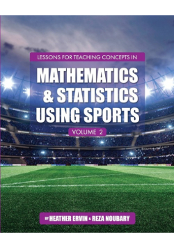 Lessons for Teaching Concepts in Mathematics and Statistics Using Sports, Volume 2