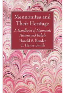 Mennonites and Their Heritage