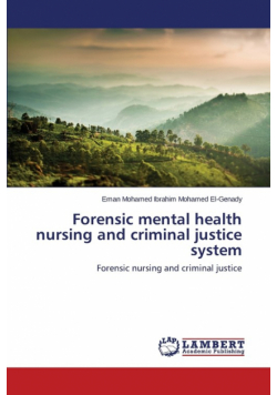 Forensic mental health nursing and criminal justice system