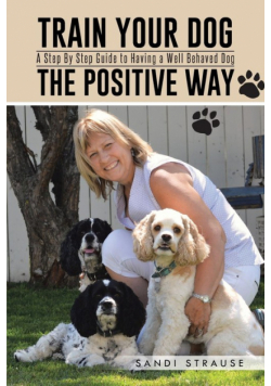 Train Your Dog the Positive Way