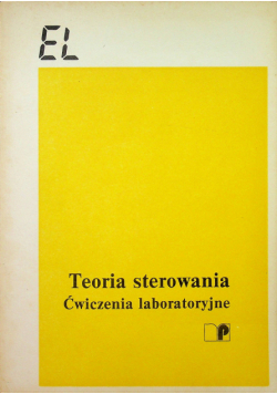 Teoria sterowania Ćwiczenia laboratoryjne