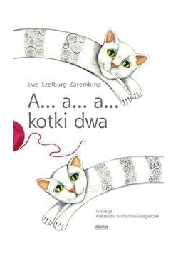 A a a kotki dwa