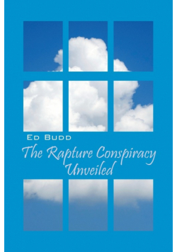 The Rapture Conspiracy Unveiled