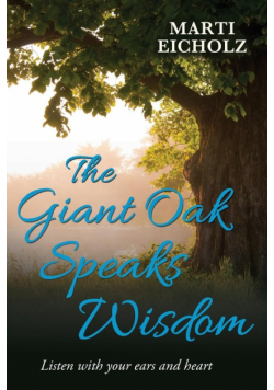 The Giant Oak Speaks Wisdom