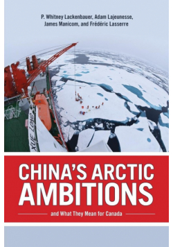 China's Arctic Ambitions and What They Mean for Canada