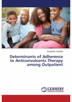 Determinants of Adherence to Anticonvulsants Therapy among Outpatient