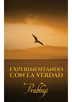 Experimentando con la Verdad