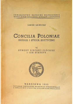 Concilia Poloniae źródła i studia krytyczne VI synody diecezji płockiej i ich statuty