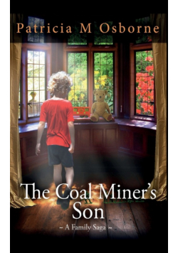 The Coal Miner's Son - A Family Saga