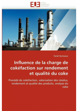 Influence de la charge de cokéfaction sur rendement et qualité du coke