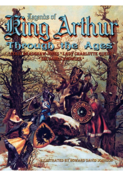 Legends of King Arthur Through the Ages