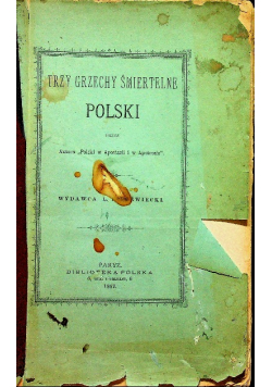 Trzy grzechy śmiertelne Polski 1887 r.