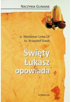 Święty Łukasz opowiada