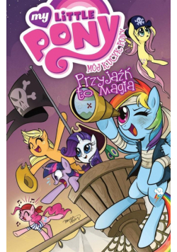 Mój Kucyk Pony. Przyjaźń to magia T.4