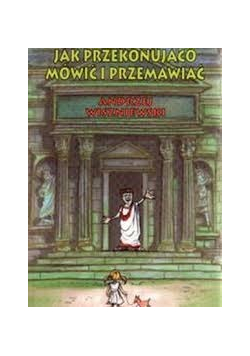 Jak przekonująco mówić i przmawiać