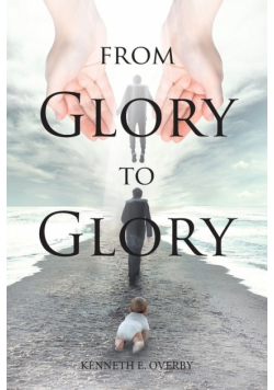 From Glory to Glory