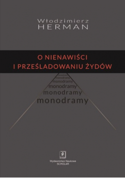 O nienawiści i prześladowaniu Żydów