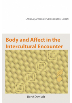 Body and Affect in the Intercultural Encounter