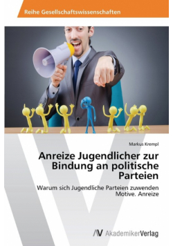 Anreize Jugendlicher zur Bindung an politische Parteien