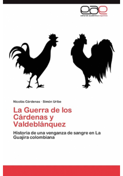 La Guerra de los Cárdenas y Valdeblánquez