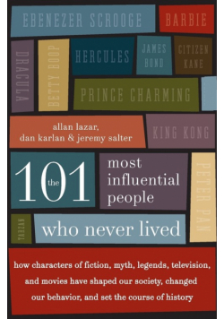 101 Most Influential People Who Never Lived, The
