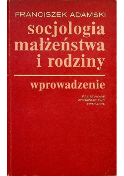 Socjologia małżeństwa i rodziny