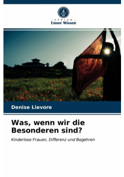 Was, wenn wir die Besonderen sind?