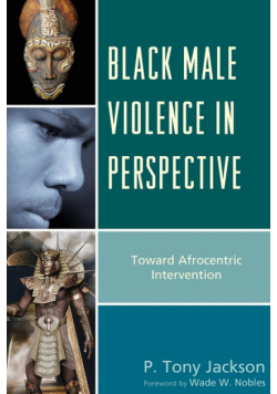 Black Male Violence in Perspective