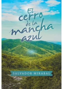 El Cerro De La Mancha Azul