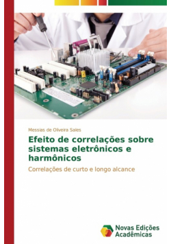 Efeito de correlações sobre sistemas eletrônicos e harmônicos