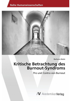 Kritische Betrachtung des Burnout-Syndroms