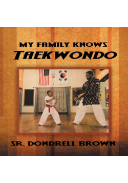 My Family Knows Taekwondo