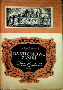 Bastionowe zamki w małopolsce