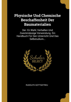 Physische Und Chemische Beschaffenheit Der Baumaterialien