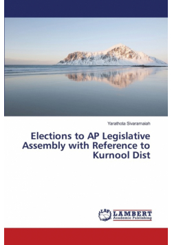 Elections to AP Legislative Assembly with Reference to Kurnool Dist