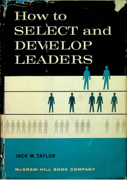 How to select and develop leaders