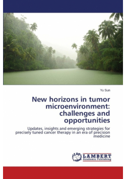 New horizons in tumor microenvironment