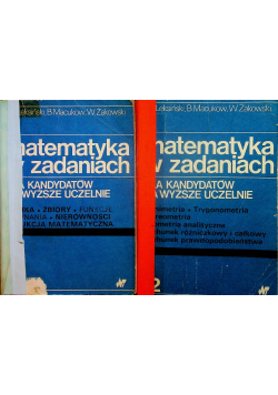 Matematyka w zadaniach tom I i II