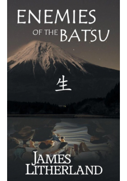 Enemies of the Batsu (Miraibanashi, Book 2)