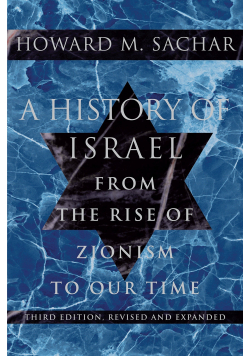 A history of Israel from the rise of Zionism to our time