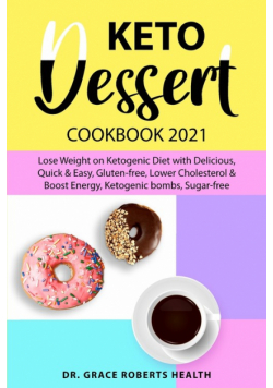 Keto Dessert Cookbook 2021
