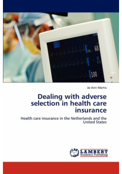 Dealing with adverse selection in health care insurance