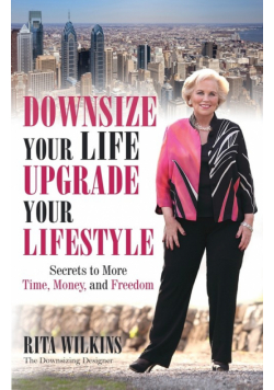 Downsize Your Life, Upgrade Your Lifestyle