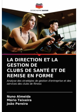 La Direction Et La Gestion De Clubs De Santé Et De Remise En Forme