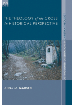 The Theology of the Cross in Historical Perspective
