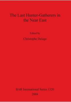 The Last Hunter-Gatherers in the Near East